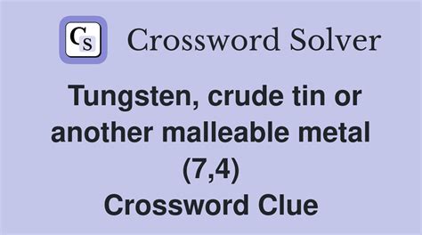 tungsten crossword clue